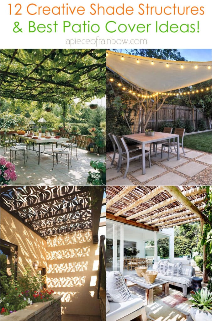 12 Beautiful Shade Structures Patio Cover Ideas A Piece Of Rainbow - Best Patio Shade Ideas